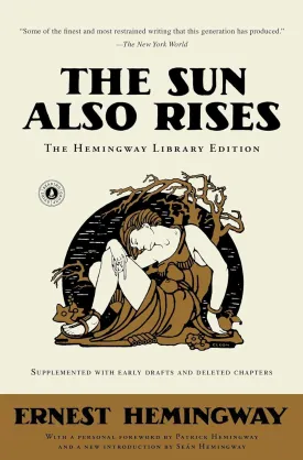 The Sun Also Rises: The Hemingway Library Edition Paperback  February 16, 2016
